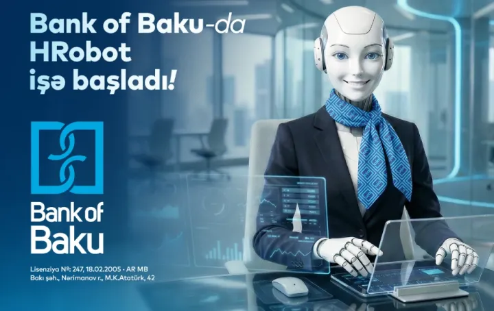 Bank of Baku-da İnsan Resurslarında robot – “HRobot” çalışır!